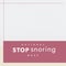 Illustration of national stop snoring week text in violet rectangle on white background, copy space