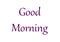 Illustration, purple and black good morning write isolated in a
