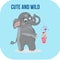 Illustration of very cute elephant, card for kids, wild