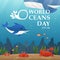 Illustration World Oceans Day , Conserve Aquatic and Natural Living in the Ocean , Cute Cartoon Character , Typography , vector