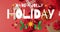 Image of have a jolly holiday text over christmas decoration and gifts