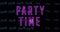 Image of party time text over party texts