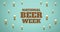 Image of world beer week text and multiple pint of beer over blue background