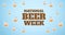 Image of world beer week text and multiple pint of beer over blue background