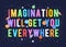 Imagination will get you everywhere, kids vector illustration. motivational design illustrations for outer space themed kids.