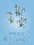 Imbolc Blessings beginning of spring pagan holiday postcard. Snowdrops symbol. Vector flyer