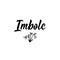 Imbolc. Holidays lettering. calligraphy vector. Ink illustration