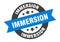 immersion sign. immersion round ribbon sticker. immersion