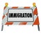 Immigration Word Barricade Sign Refugee Crisis Emergency