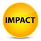 Impact elegant yellow round button