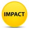 Impact special yellow round button