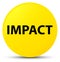Impact yellow round button
