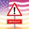 Impeachment USA Warning Sign To Impeach Corrupt President Or Politician