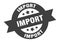 import sign. import round ribbon sticker. import