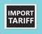 Import tariff concept