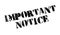 Important Notice rubber stamp