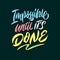 Impossible until its done vintage decorative hand lettering typography quote poster