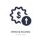 improve incomes icon on white background. Simple element illustration from UI concept