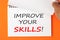 Improve Your Skills