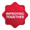 Improving Together misty rose red starburst sticker button