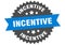 incentive sign. incentive round isolated ribbon label.