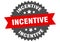 incentive sign. incentive round isolated ribbon label.