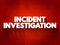 Incident Investigation text quote, concept background