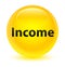 Income glassy yellow round button