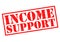 INCOME SUPPORT