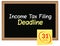 Income Tax Filing Deadline - 31st July - written on Blackboard