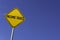 Income taxes due - yellow sign with blue sky background