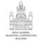India, Mumbai, Municipal Corporation Building travel landmark vector illustration