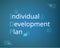 Individual development plan IDPis a tool to assist employees in career and personal development vector