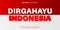 indonesia dirgahayu merdeka editable text effect