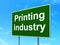 Industry concept: Printing Industry on road sign background