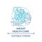 Infant health care blue concept icon
