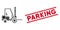 Infected Mosaic Fork Lift Truck Icon and Textured Parking Seal with Lines