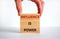 Influence is power symbol. Wooden blocks with words `Influence is power`. Beautiful white background, businessman hand. Business