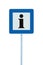 Info road sign in blue, black i letter icon, white frame, isolated roadside information signage on pole post, large detailed frame