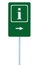 Info sign in green, white i letter icon and frame, right hand pointing arrow, isolated roadside information signage on pole post