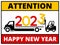 Information plate Attention, Happy New Year. Forklift loading number 2023. New year banner