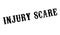 Injury Scare rubber stamp