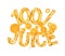 Inscription 100% juice made of yellow splashes with slices of orange