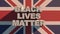 The inscription BLACK LIVES MATTER on white texture Flag of England background 3d rendering .