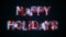 The inscription Happy Holidays, computer generated. Burning inscription. Capital letters. 3d rendering congratulatory