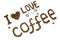 Inscription `I love coffee` with heart symbol made of roasted coffee beans