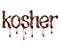Inscription Kosher with dripping drops made of melted chocolate