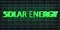 The inscription solar energy, written in green luminous color on the background of the texture of the panel. An excellent banner