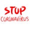 Inscription stop coronavirus red on white isolated. Lettering stop coronavirus in grunge style for cover, background.