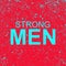 Inscription strong man on grunge background. Red banner with blue strong man text.  Illustration.